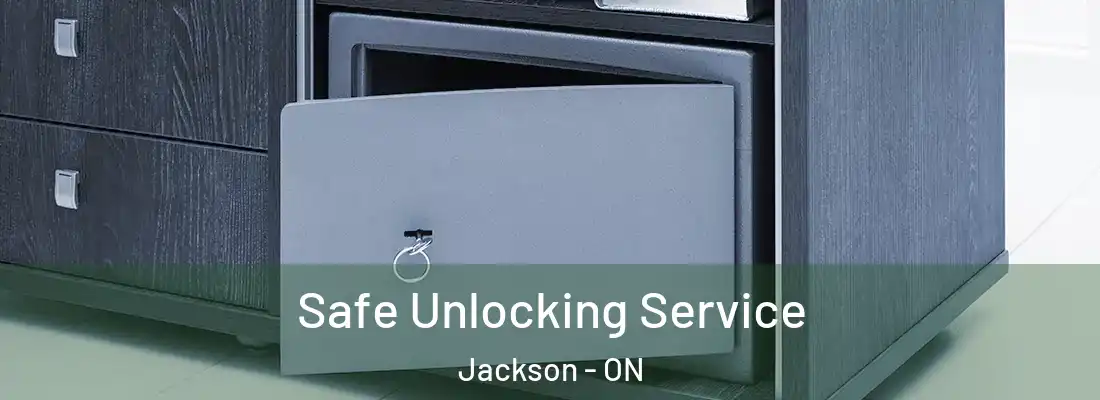  Safe Unlocking Service Jackson - ON