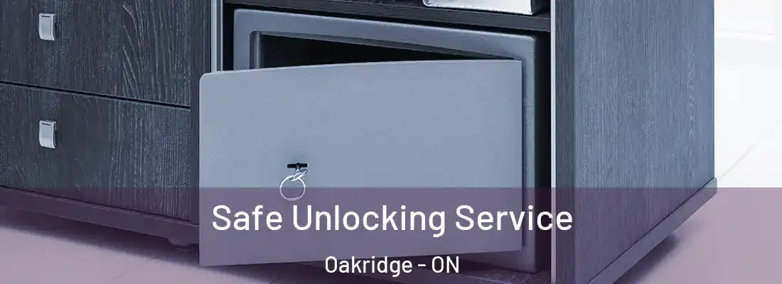  Safe Unlocking Service Oakridge - ON