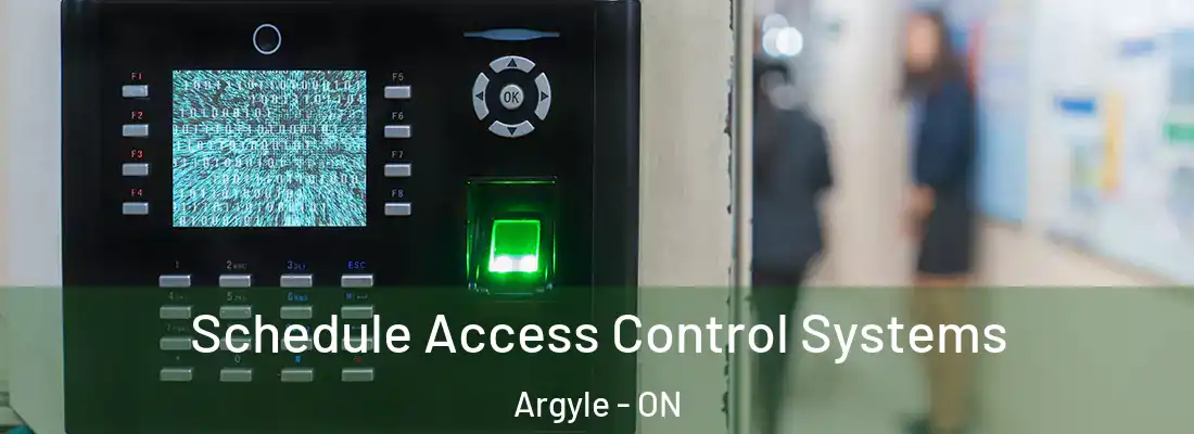  Schedule Access Control Systems Argyle - ON