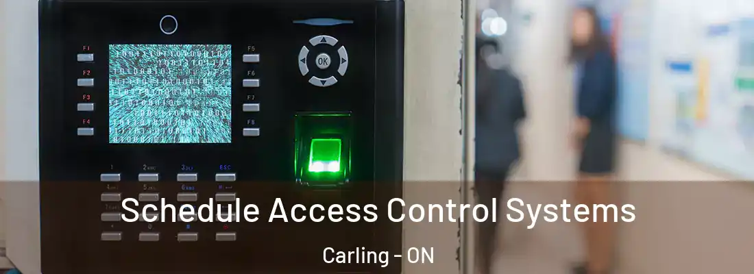  Schedule Access Control Systems Carling - ON