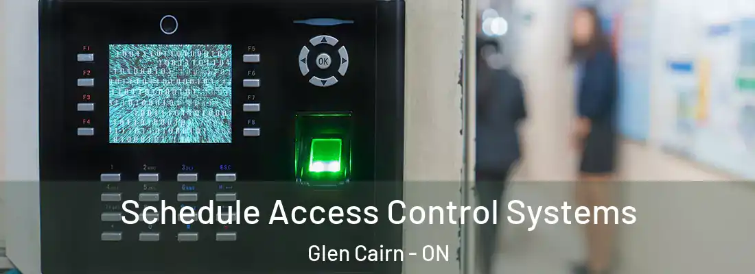  Schedule Access Control Systems Glen Cairn - ON