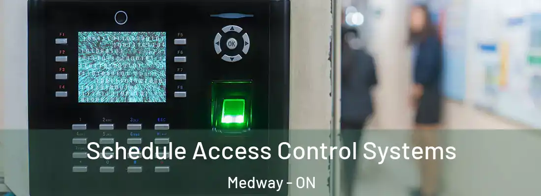  Schedule Access Control Systems Medway - ON