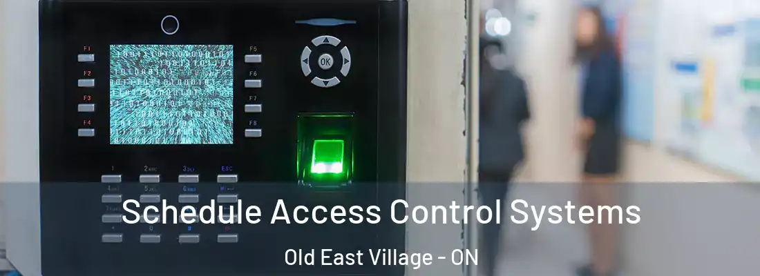  Schedule Access Control Systems Old East Village - ON
