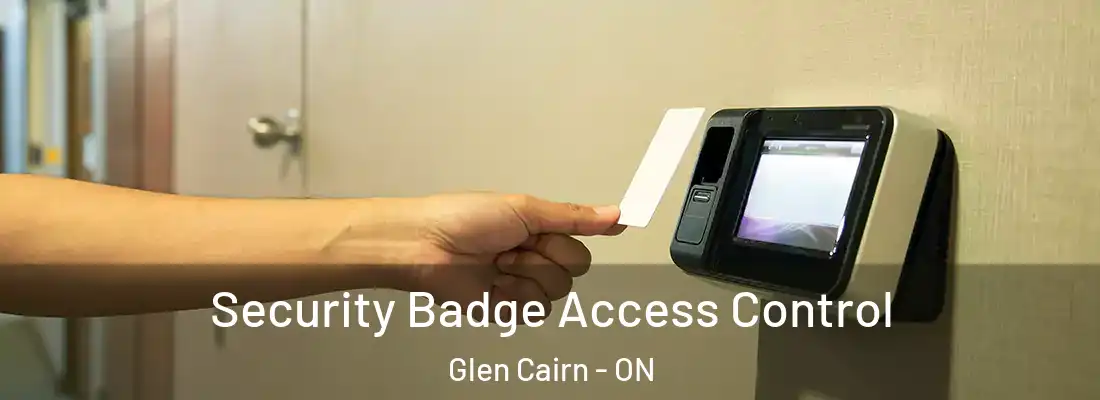  Security Badge Access Control Glen Cairn - ON