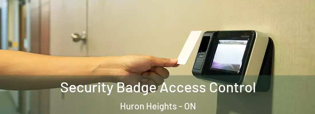  Security Badge Access Control Huron Heights - ON