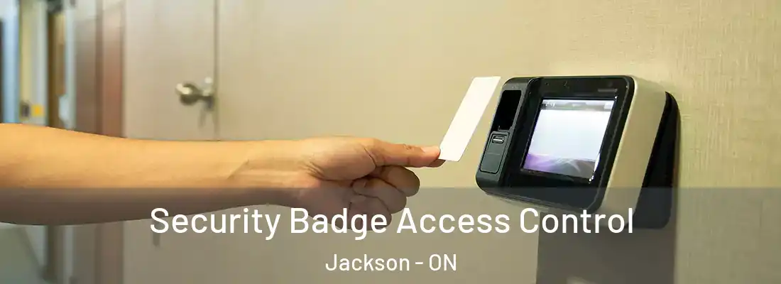  Security Badge Access Control Jackson - ON