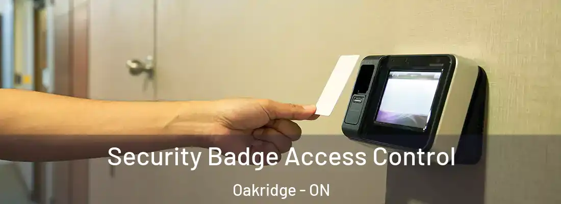  Security Badge Access Control Oakridge - ON