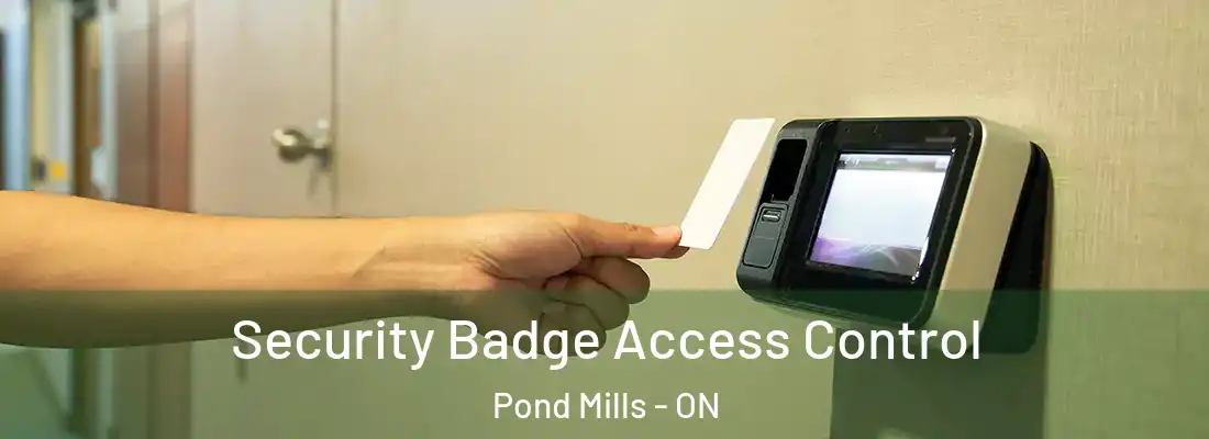  Security Badge Access Control Pond Mills - ON