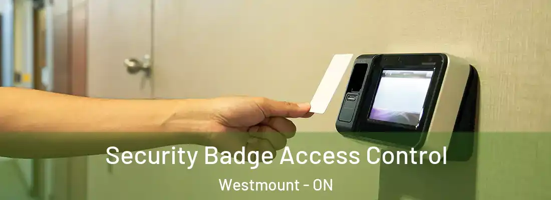  Security Badge Access Control Westmount - ON