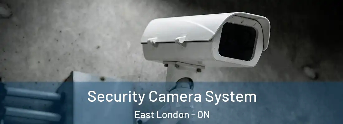  Security Camera System East London - ON