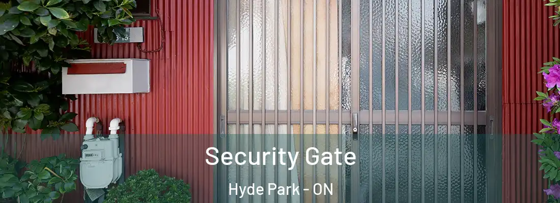  Security Gate Hyde Park - ON