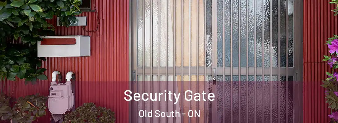  Security Gate Old South - ON