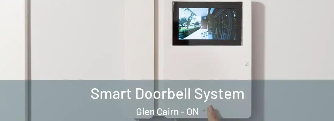  Smart Doorbell System Glen Cairn - ON