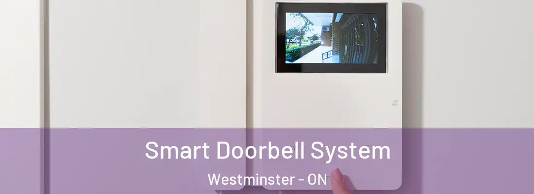  Smart Doorbell System Westminster - ON