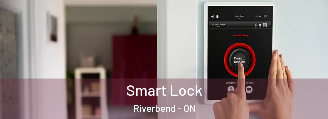  Smart Lock Riverbend - ON