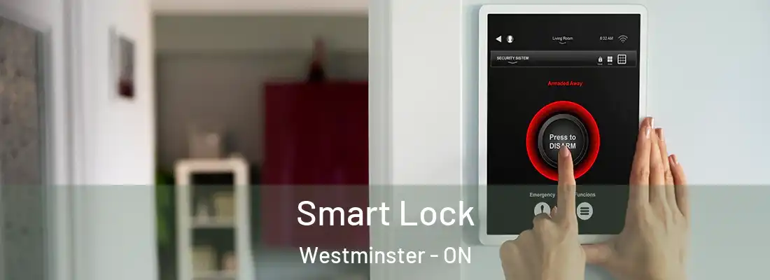  Smart Lock Westminster - ON