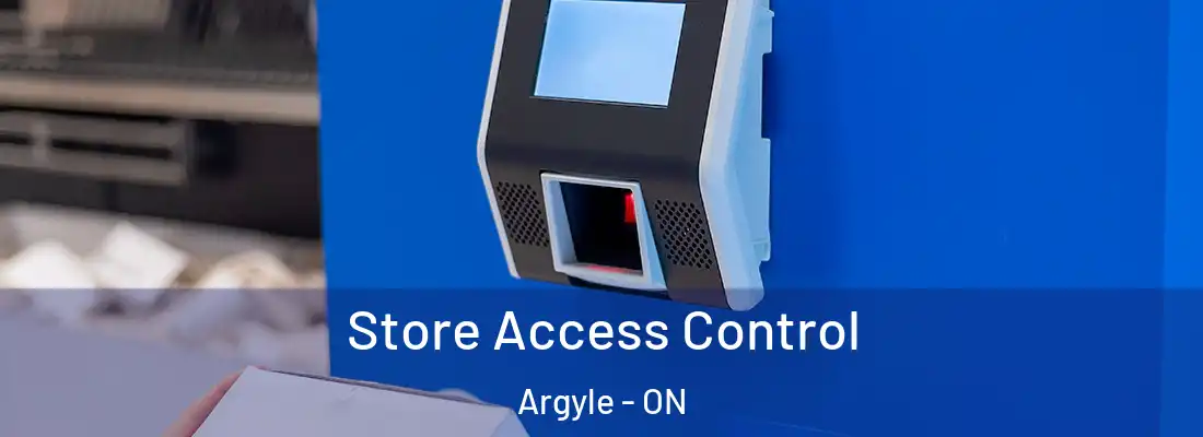  Store Access Control Argyle - ON