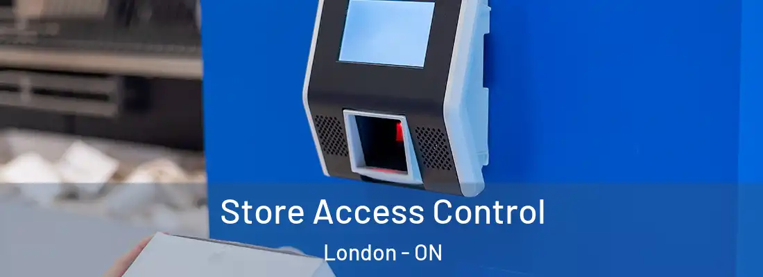  Store Access Control London - ON