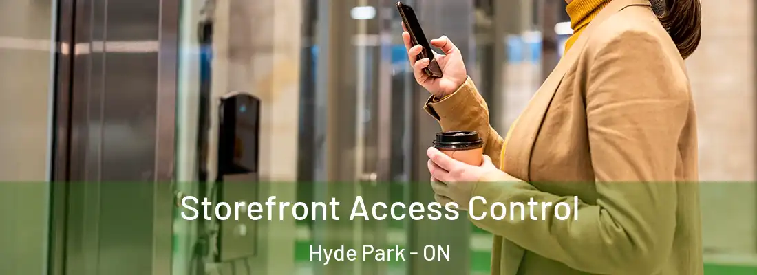  Storefront Access Control Hyde Park - ON