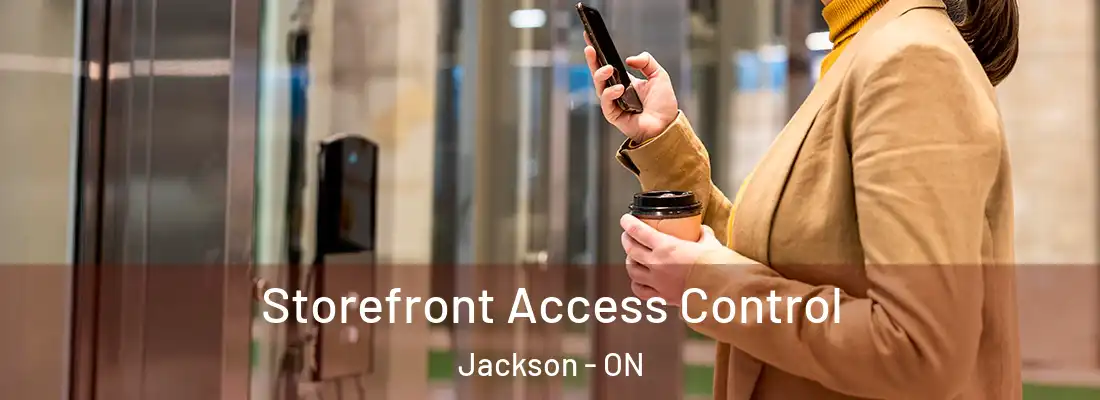  Storefront Access Control Jackson - ON