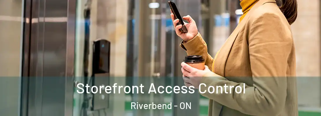  Storefront Access Control Riverbend - ON