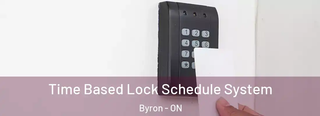  Time Based Lock Schedule System Byron - ON