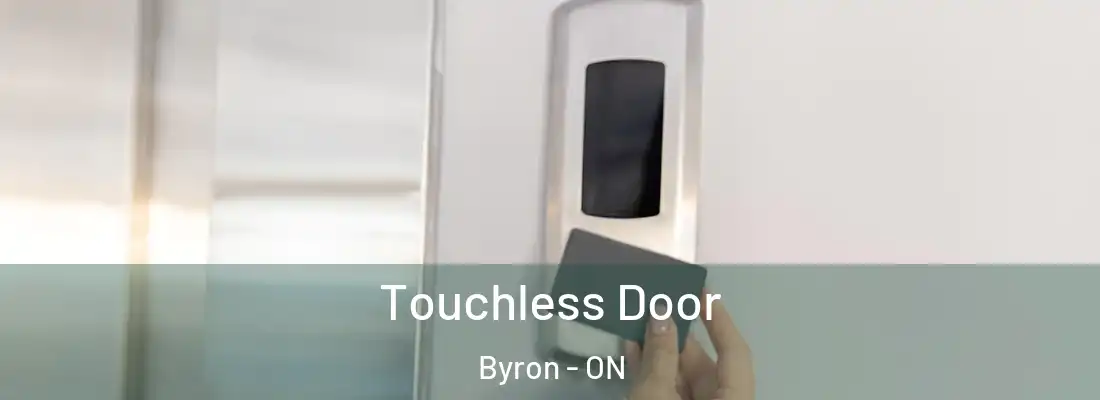  Touchless Door Byron - ON