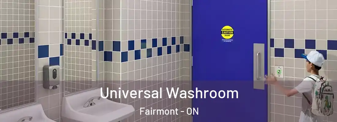  Universal Washroom Fairmont - ON
