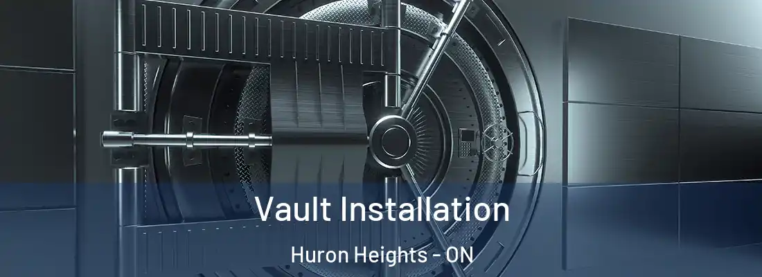  Vault Installation Huron Heights - ON