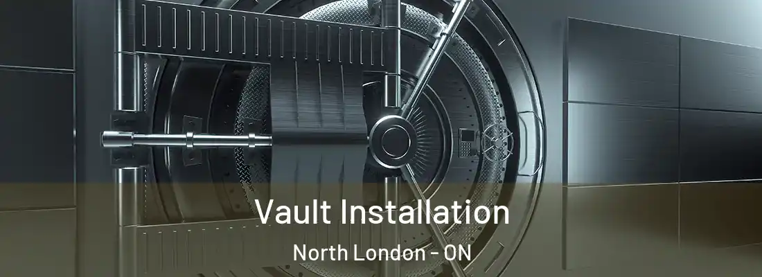  Vault Installation North London - ON