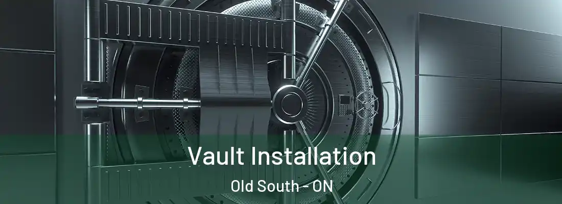 Vault Installation Old South - ON