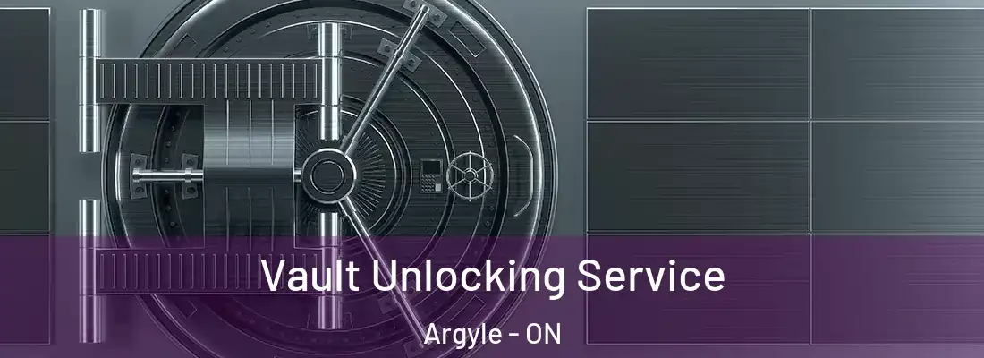  Vault Unlocking Service Argyle - ON