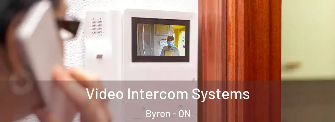  Video Intercom Systems Byron - ON
