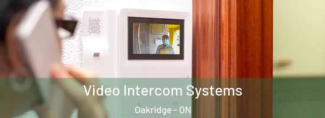  Video Intercom Systems Oakridge - ON