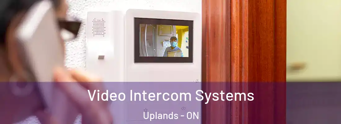  Video Intercom Systems Uplands - ON