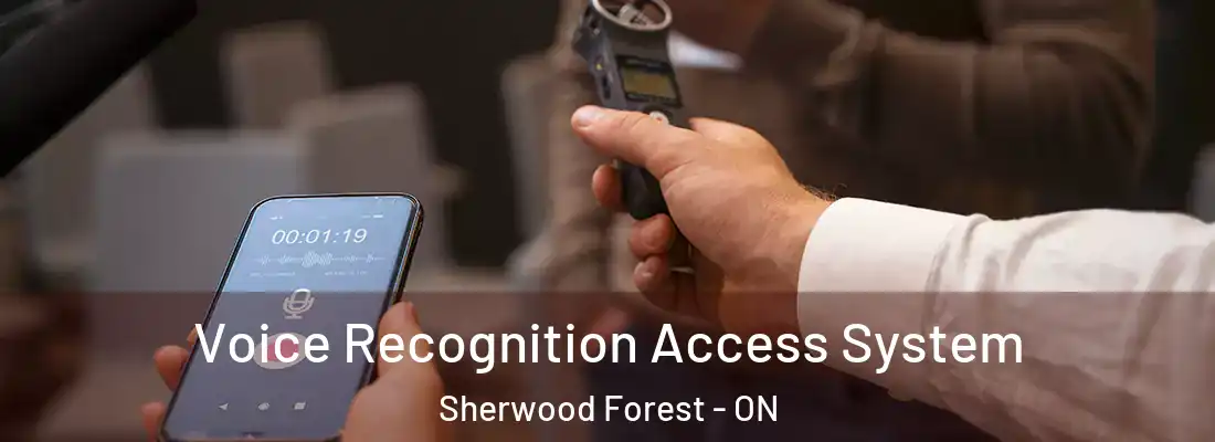  Voice Recognition Access System Sherwood Forest - ON