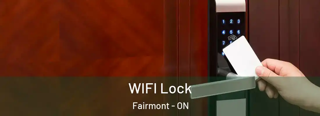  WIFI Lock Fairmont - ON