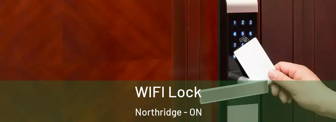  WIFI Lock Northridge - ON