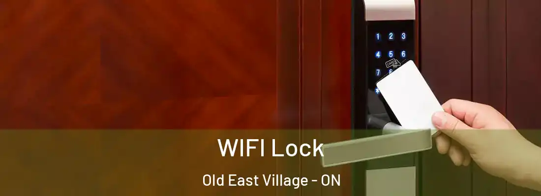  WIFI Lock Old East Village - ON