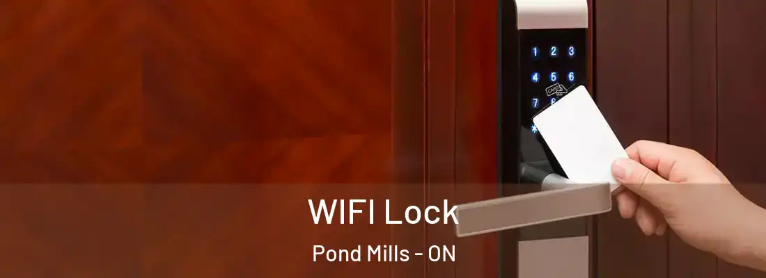  WIFI Lock Pond Mills - ON