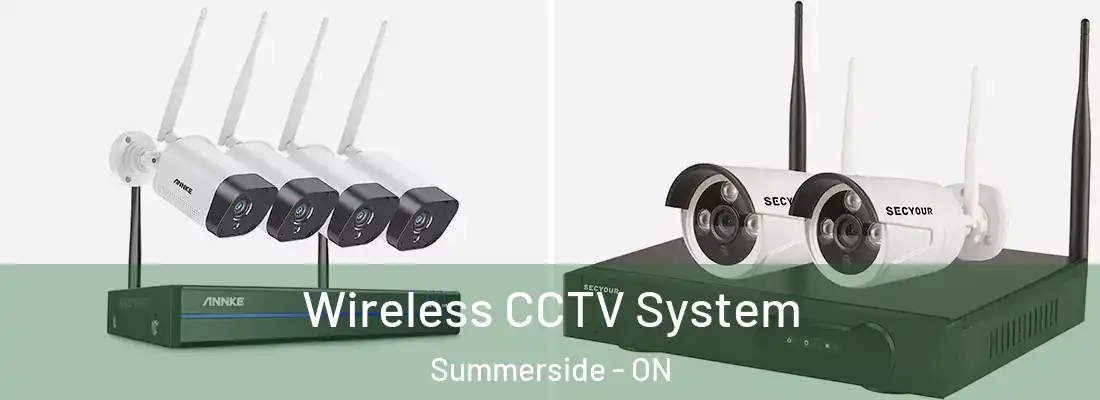  Wireless CCTV System Summerside - ON